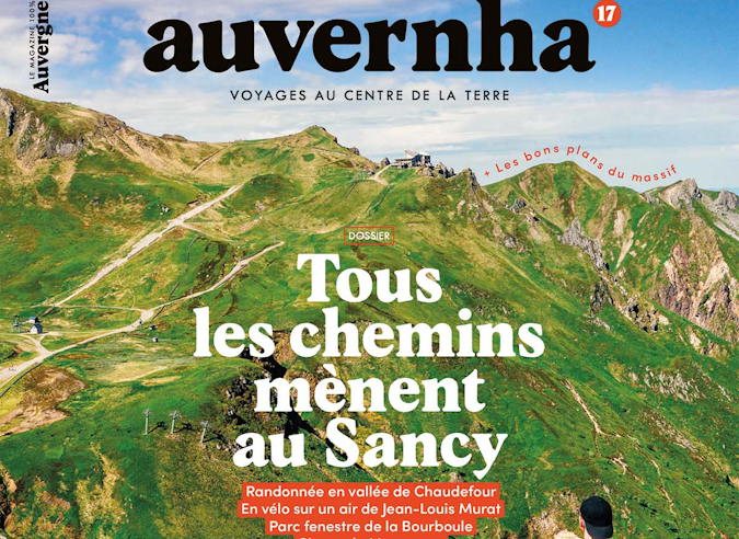 Zoom sur le Sancy avec le magazine Auvernha Zoom sur le Sancy avec le magazine Auvernha