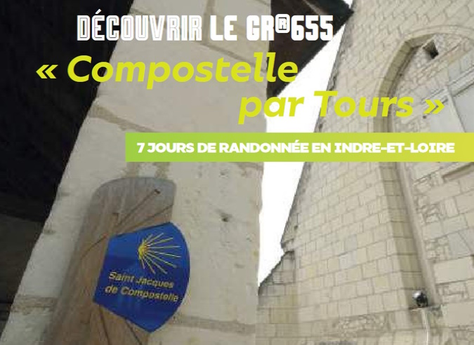 Découvrir le GR® 655 "Compostelle par Tours" en Touraine