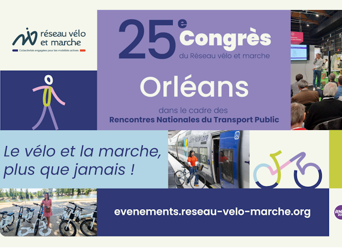 25e Congrès du Réseau vélo et marche – RNTP  - Orléans - (4-6 novembre 2025)  25e Congrès du Réseau vélo et marche – RNTP  - Orléans - (4-6 novembre 2025)