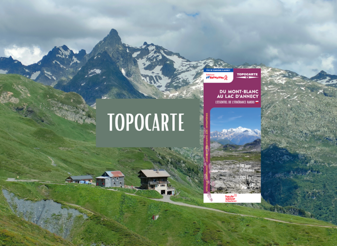 Du Mont-Blanc au lac d’Annecy : une itinérance en topocarte 