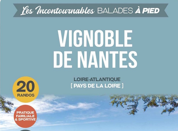 Un nouveau topoguide au Pays du Vignoble nantais en Loire atlantique 
