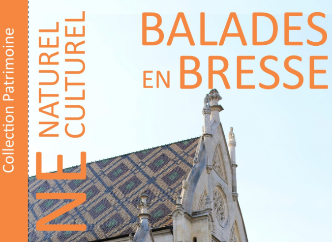 Les balades du patrimoine de l’Ain : la Bresse Les balades du patrimoine de l’Ain : la Bresse