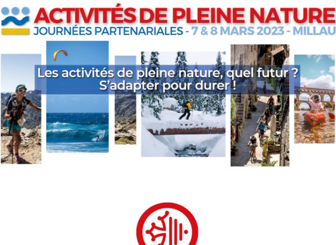 Colloque : “Activités de pleine nature, quel futur ? S’adapter pour durer ! “ les 7 et 8 mars 2023