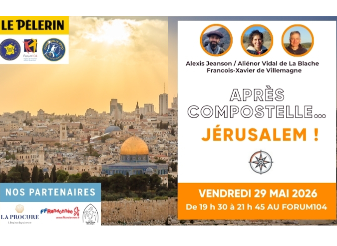 Table ronde « Après Compostelle… Jérusalem ? » - 19 mai 