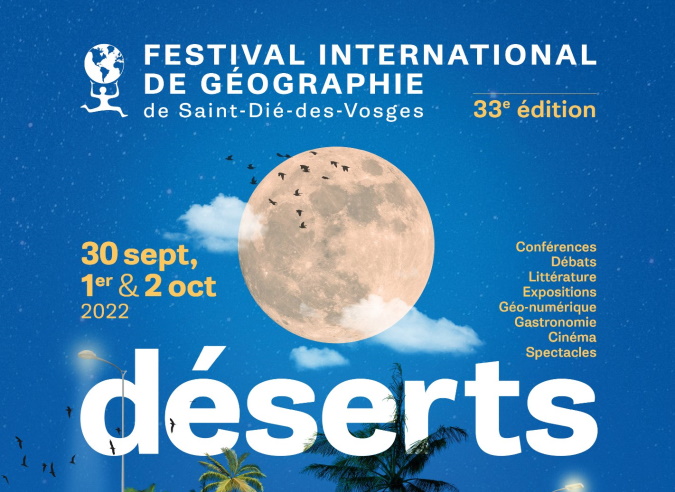 Festival international de Géographie - du 30 septembre au 2 octobre 2022 - Saint-Dié-des-Vosges Festival international de Géographie - du 30 septembre au 2 octobre 2022 - Saint-Dié-des-Vosges