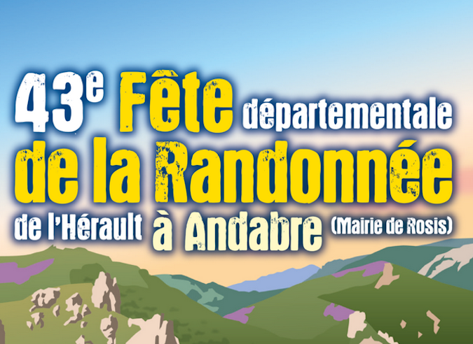 43e Fête de la randonnée de l’Hérault – Andabre - 5 octobre 43e Fête de la randonnée de l’Hérault – Andabre - 5 octobre