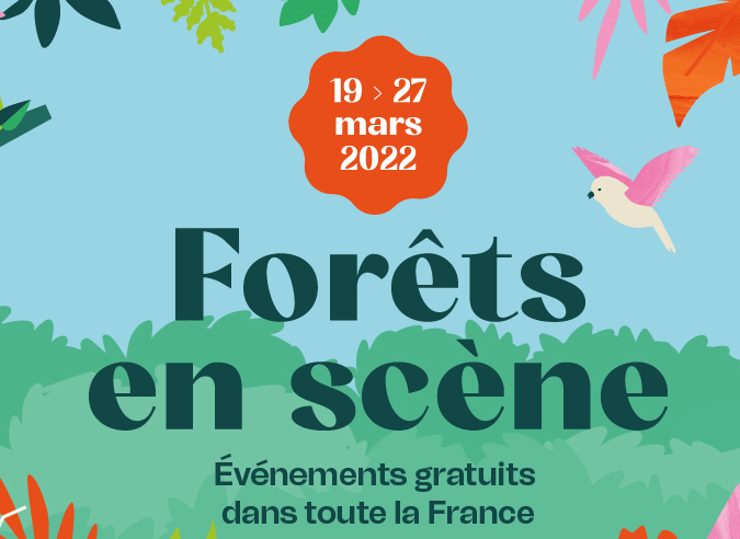 Journée internationale des forêts 19 –27 mars 2022 Journée internationale des forêts 19 –27 mars 2022