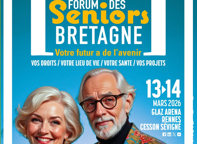 Forum des Seniors Bretagne – 13 et 14 mars 2026 - Rennes 