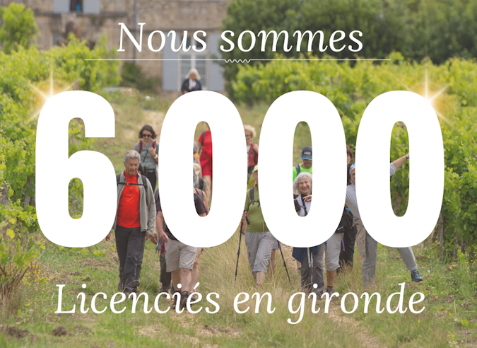 Le comité FFRandonnée Gironde a enregistré sa 6000ème licence 