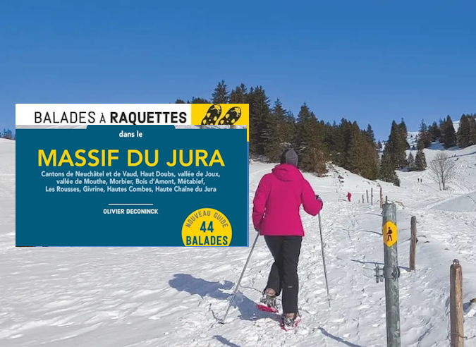 Guide : Balades à raquettes dans le massif du Jura  