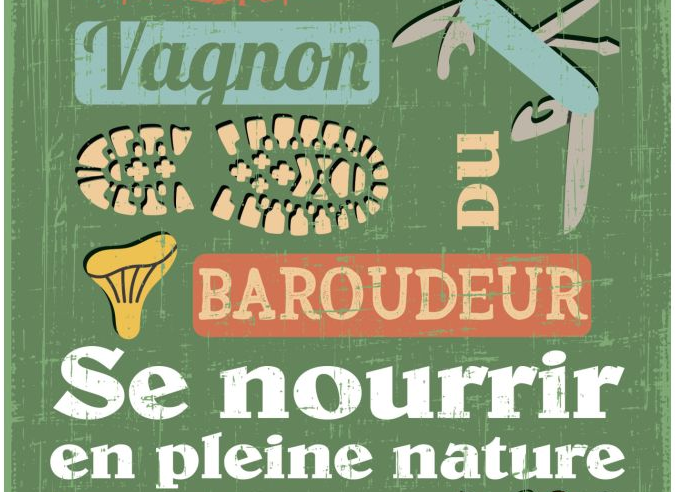 Guide du baroudeur – Se nourrir en pleine nature 
