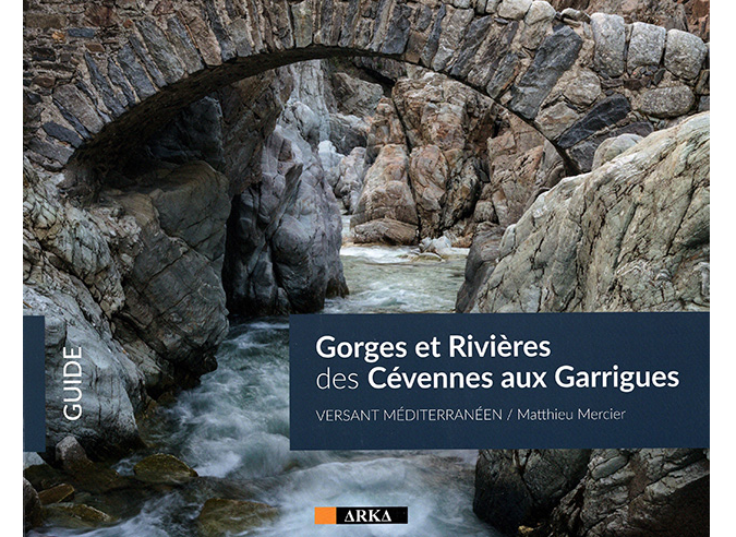 Guide : “Gorges et Rivières, des Cévennes aux Garrigues » 