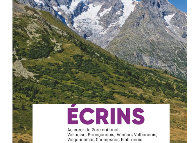 Guide : Écrins, les plus belles balades et randonnées