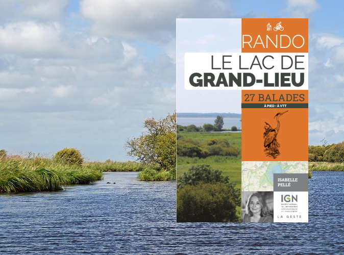 Guide : « Rando. Le Lac de Grand-Lieu »