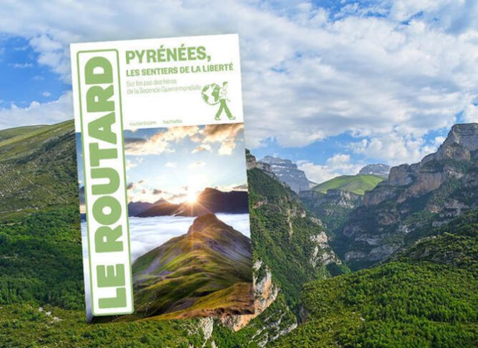 Guide : Pyrénées, les sentiers de la Liberté 