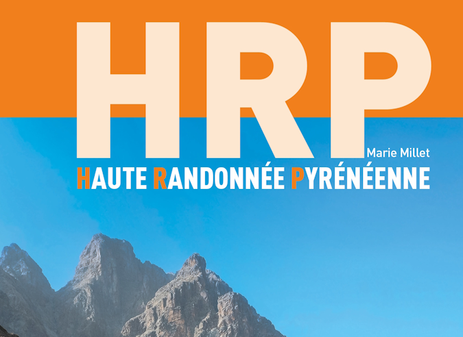 Guide : HRP, Haute Randonnée Pyrénéenne Guide : HRP, Haute Randonnée Pyrénéenne