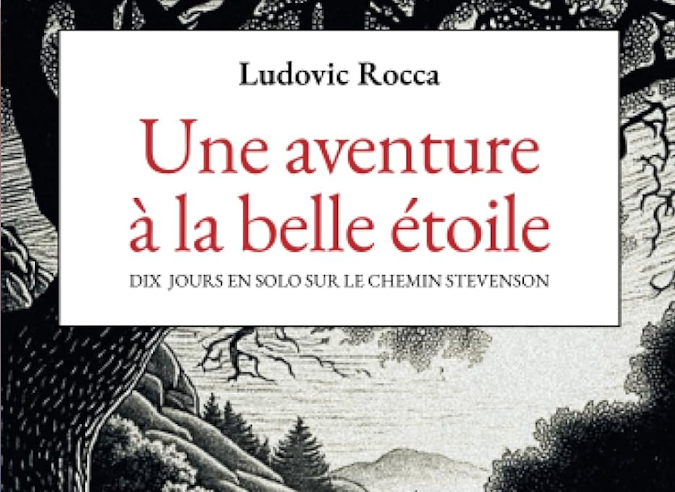  Livre : Une aventure à la belle étoile - Dix jours en solo sur le chemin Stevenson 