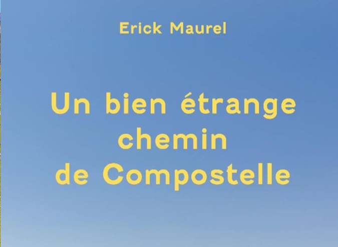 Livre : Un bien étrange chemin de Compostelle 