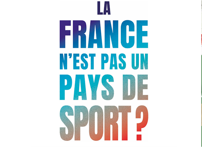 Livre : “La France n’est pas un pays de sport ? "