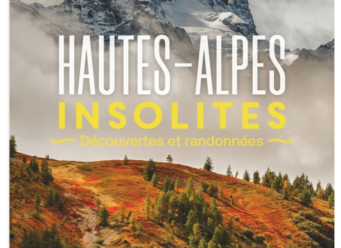 Livre : Hautes-Alpes insolites 