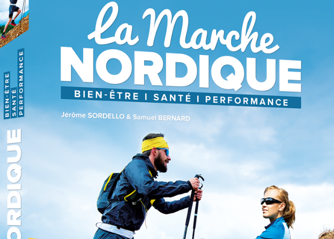 Livre : La marche nordique - Bien-être, santé, performance 