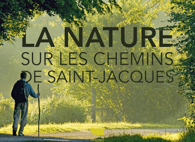  Livre : La nature sur les chemins de Saint-Jacques 