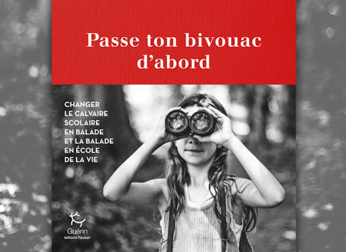Livre : Passe ton bivouac d’abord