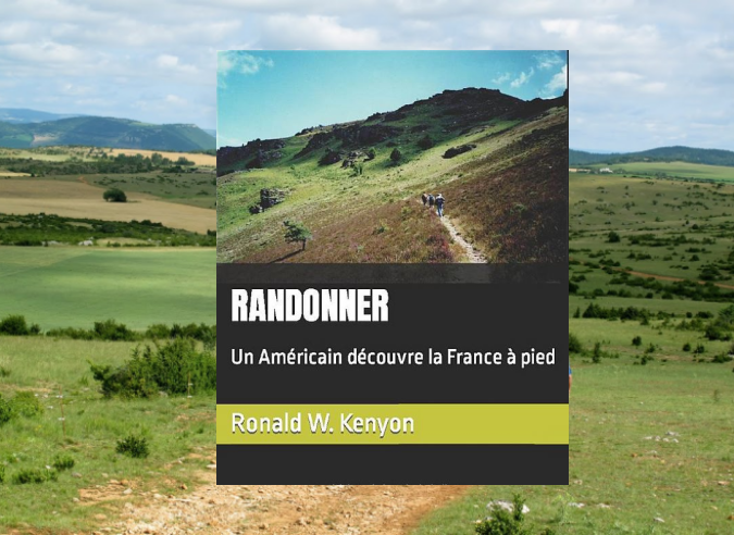 Livre : Randonner - Un Américain découvre la France à pied Livre : Randonner - Un Américain découvre la France à pied