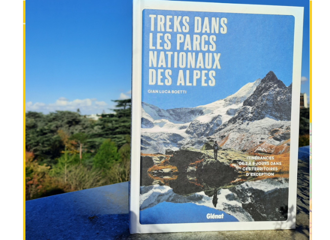Livre : Treks dans les Parcs nationaux des Alpes Livre : Treks dans les Parcs nationaux des Alpes