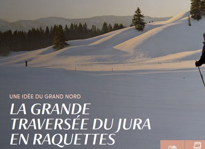 Randonnées à raquettes à neige dans les Montagnes du Jura (Franche-Comté)  