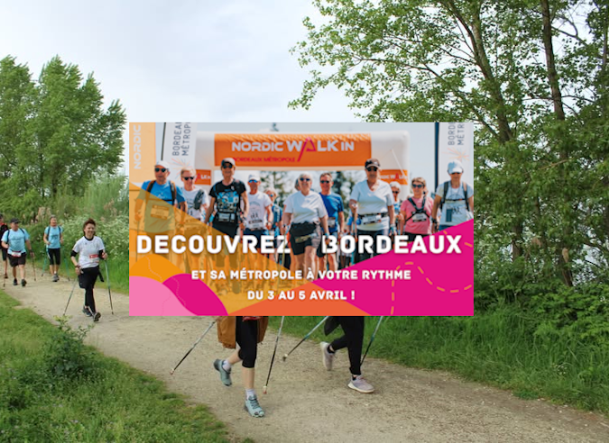 NordicWalkin’Bordeaux Métropole - 3 – 5 avril 2026