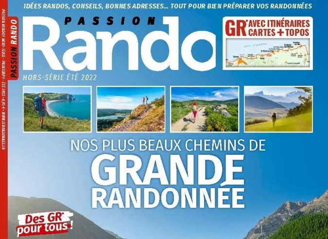 Nos plus beaux chemins de Grande Randonnée : un hors-série de Passion Rando magazine  