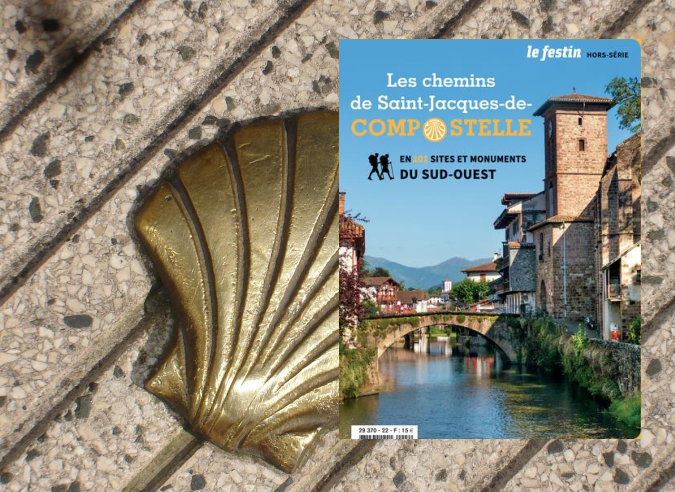 Les chemins de Saint-Jacques-de-Compostelle en 101 sites & monuments du Sud-Ouest