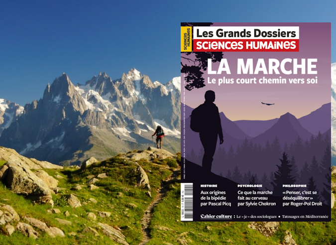 ” La marche, le plus court chemin vers soi ” selon la revue Sciences Humaines ” La marche, le plus court chemin vers soi ” selon la revue Sciences Humaines