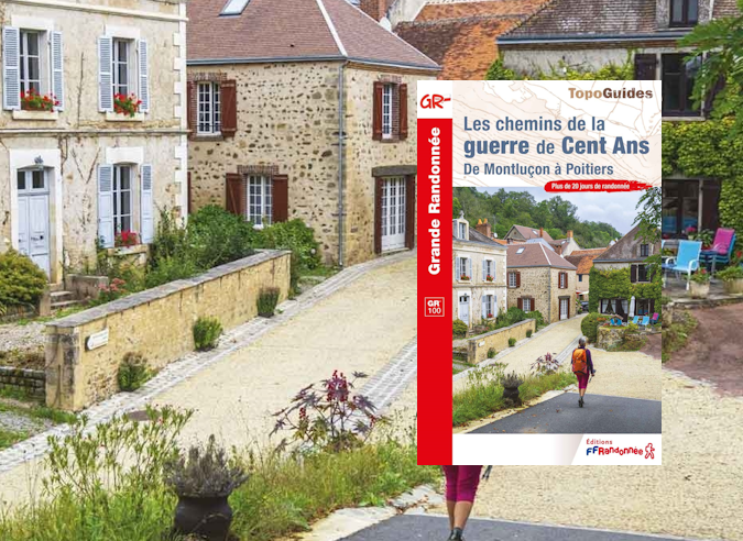 Le sentier de Grande Randonnée GR®100 : 100 comme Guerre de Cent Ans, un sentier historique Le sentier de Grande Randonnée GR®100 : 100 comme Guerre de Cent Ans, un sentier historique