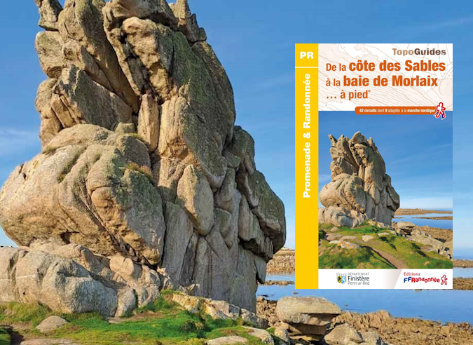 Une nouveauté dans le Finistère : le topoguide® "De la côte des sables à la baie de Morlaix... à pied®" Une nouveauté dans le Finistère : le topoguide® "De la côte des sables à la baie de Morlaix... à pied®"