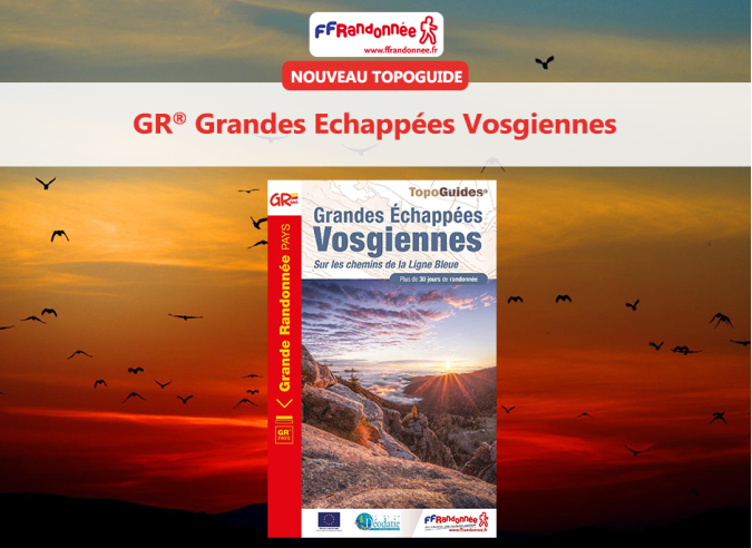 Les Grandes Échappées Vosgiennes (GEV) en topoguide Les Grandes Échappées Vosgiennes (GEV) en topoguide