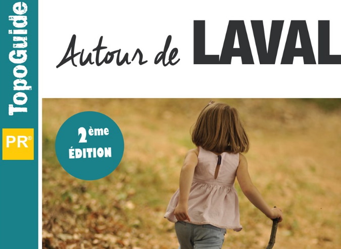 Découvrez le topoguide "Autour de Laval" en Mayenne" 