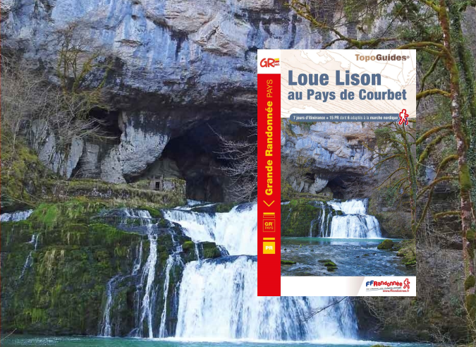  Doubs : une nouveauté - le topoguide “GR® de Pays Loue Lison au Pays de Courbet” 