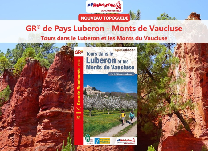 Un topo pour randonner dans le Luberon et les Monts de Vaucluse