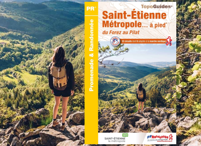 La nouvelle édition du topoguide « Saint-Étienne Métropole à pied ®»  est parue