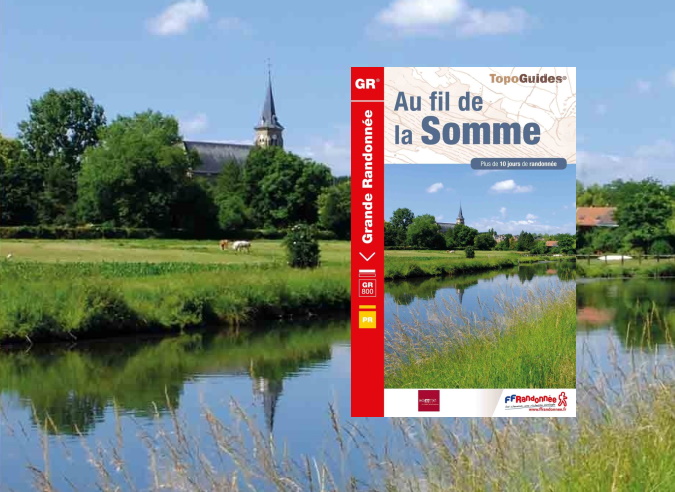 Au fil de la Somme : le sentier de Grande Randonnée le GR® 800 