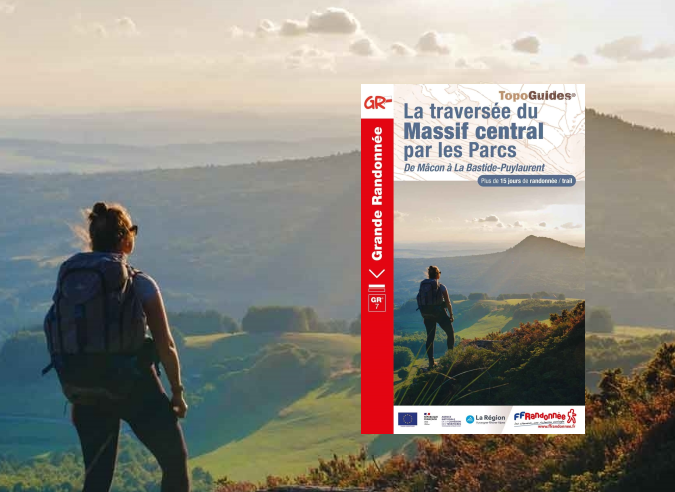 Nouvelle signalétique sur le GR® 7- La Traversée du Massif central par les Parcs Nouvelle signalétique sur le GR® 7- La Traversée du Massif central par les Parcs
