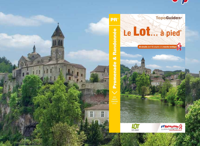 Découvrir le Lot à pied Découvrir le Lot à pied