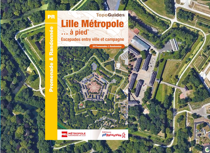 Le topoguide « Lille Métropole… à pied® – Escapades entre ville et campagne »