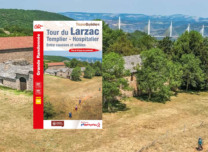Tour du Larzac : une itinérance de 5 jours sur le GR®71D – reportage Tour du Larzac : une itinérance de 5 jours sur le GR®71D – reportage