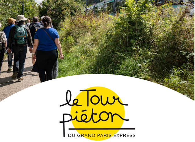 Tour Piéton du Grand Paris Express -  21 au 30 août 