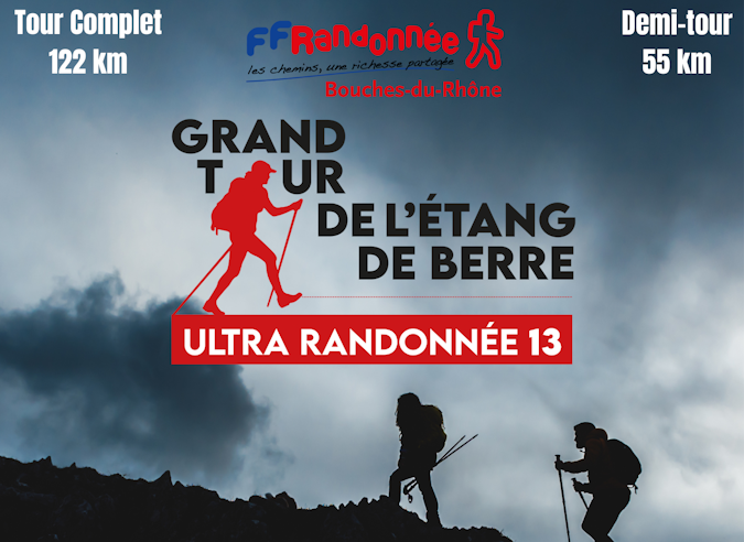 Ultra Randonnée 13, le Grand Tour de l’Etang-de-Berre – 12 et 13 avril 