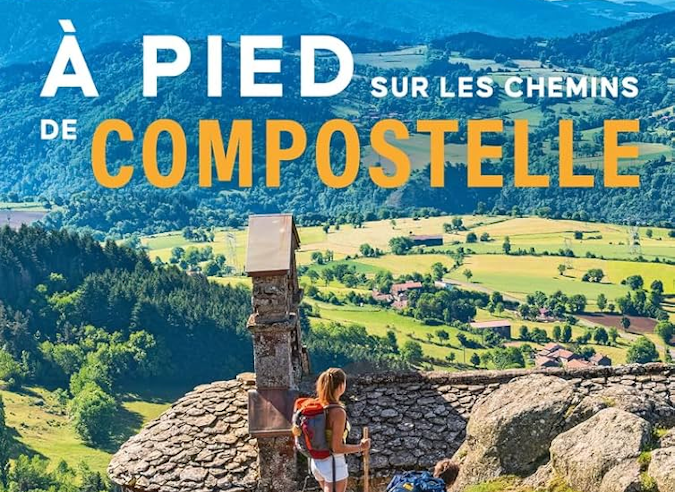 Livre “ À pied sur les chemins de Compostelle “ 