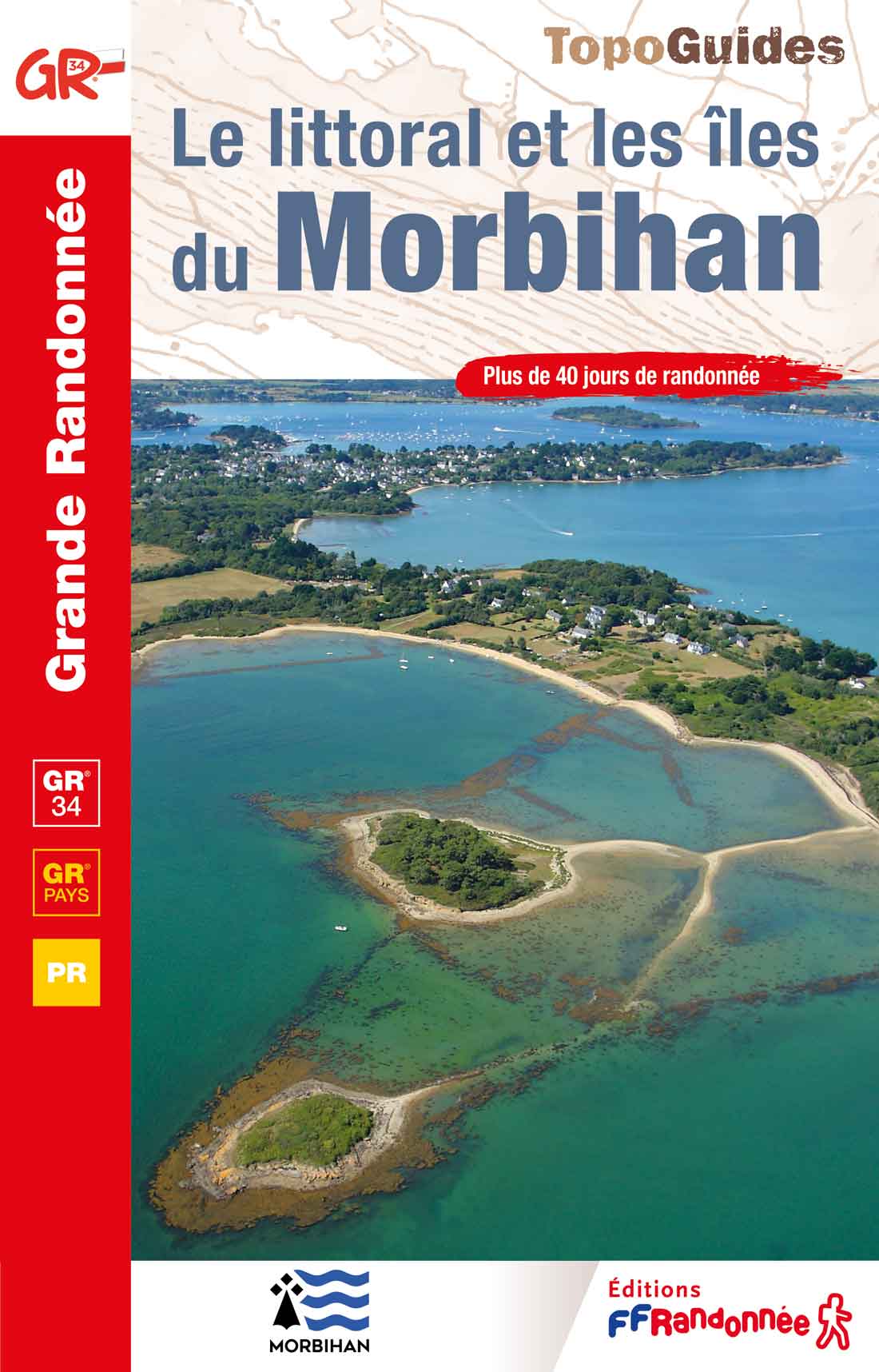 Topoguide FFRandonnée GR 34 - Le Littoral et les îles du Morbihan